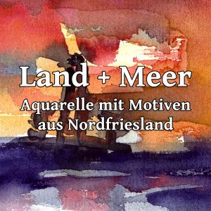 Land + Meer - Aquarelle